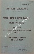 Working Timetable of Freight Train Services - Section YH - Doncaster; King's Cross and Newcastle/Teesside Districts - 1 October 1990 to 12 May 1991 by British Railways Eastern Region